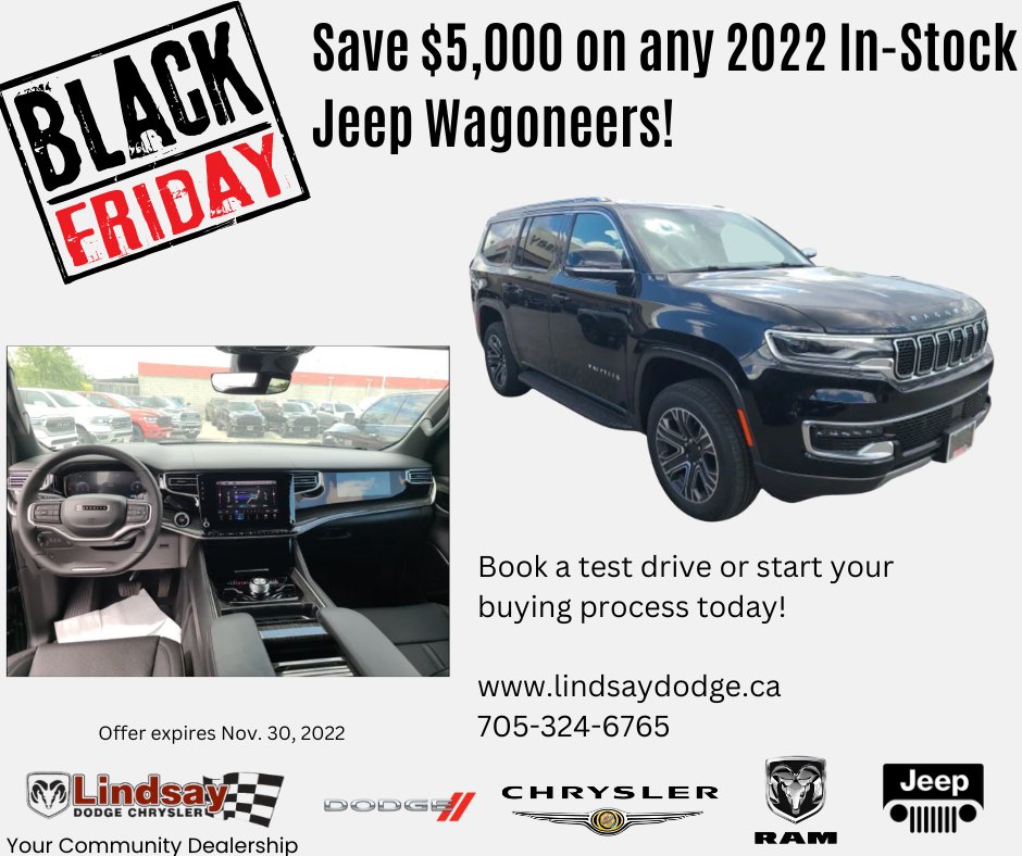 Check out this Black Friday Deal! 
Save $5,000 on any in-stock 2022 Jeep Wagoneers!

☎️ 705-324-6765
💻 lindsaydodge.ca 
📍 57 McLaughlin Road, Lindsay
#LindsayDodgeChrysler #blackfriday #2022JeepWagoneer #familyvehicle #NewJeep #Jeep #iPinkySwear #DontDriveDistracted