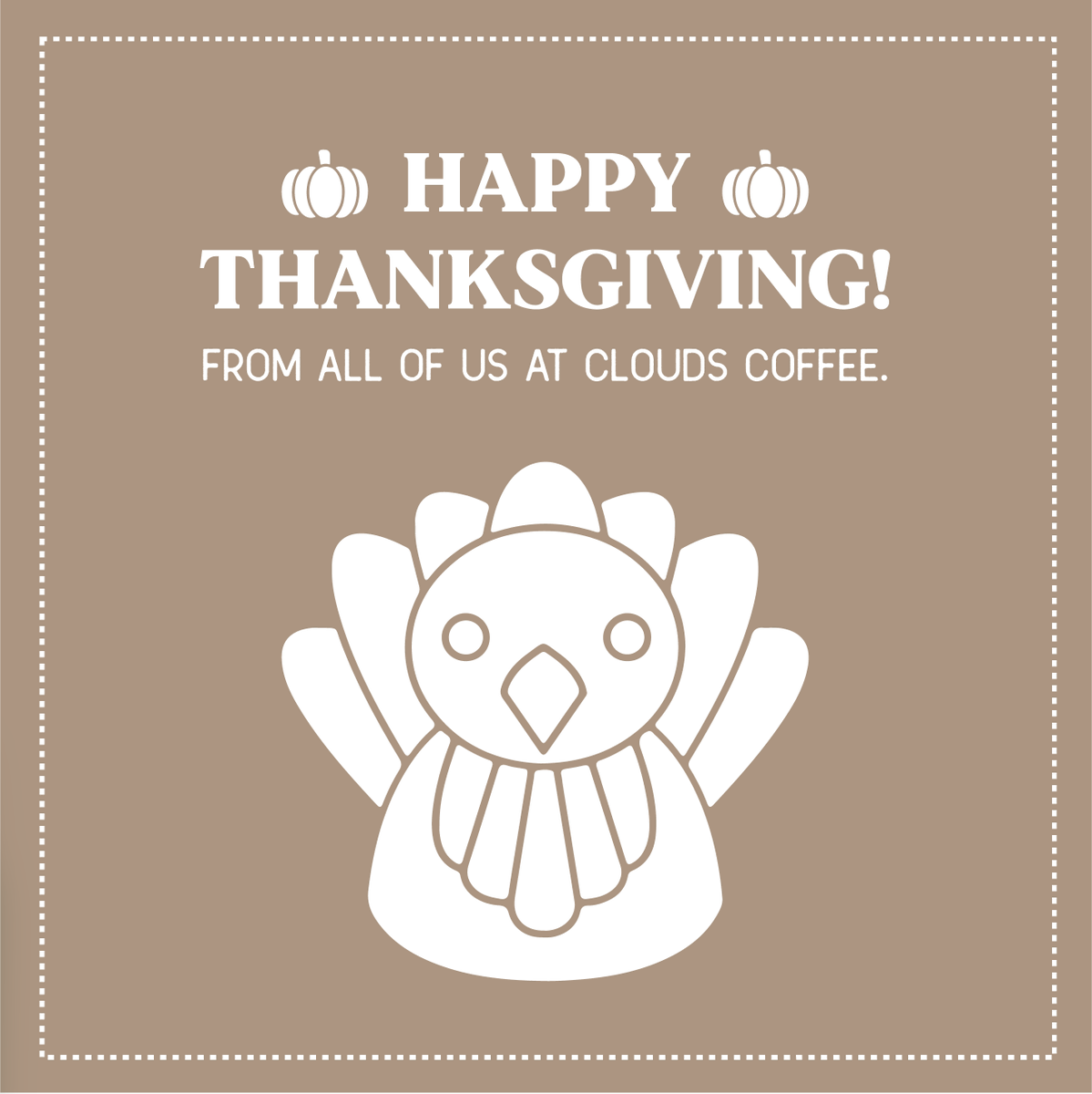 cloudscoffeeco's tweet photo. Cloud’s Coffee wishes you a happy and healthy Thanksgiving holiday!🍁

Tell us what you’re thankful for in the comments⬇️ https://t.co/2r8WSgZhiu
