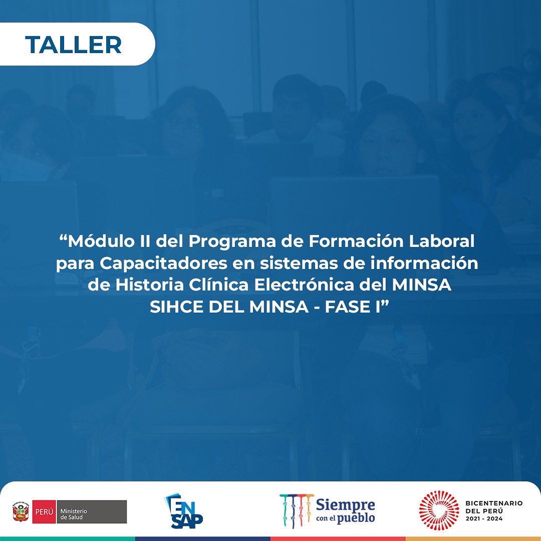 ENSAPDELPERU's tweet photo. 📣 #Capacitandoporlasalud
Taller presencial: SIHCE DEL MINSA FASE I https://t.co/hOZhbBaVZ7