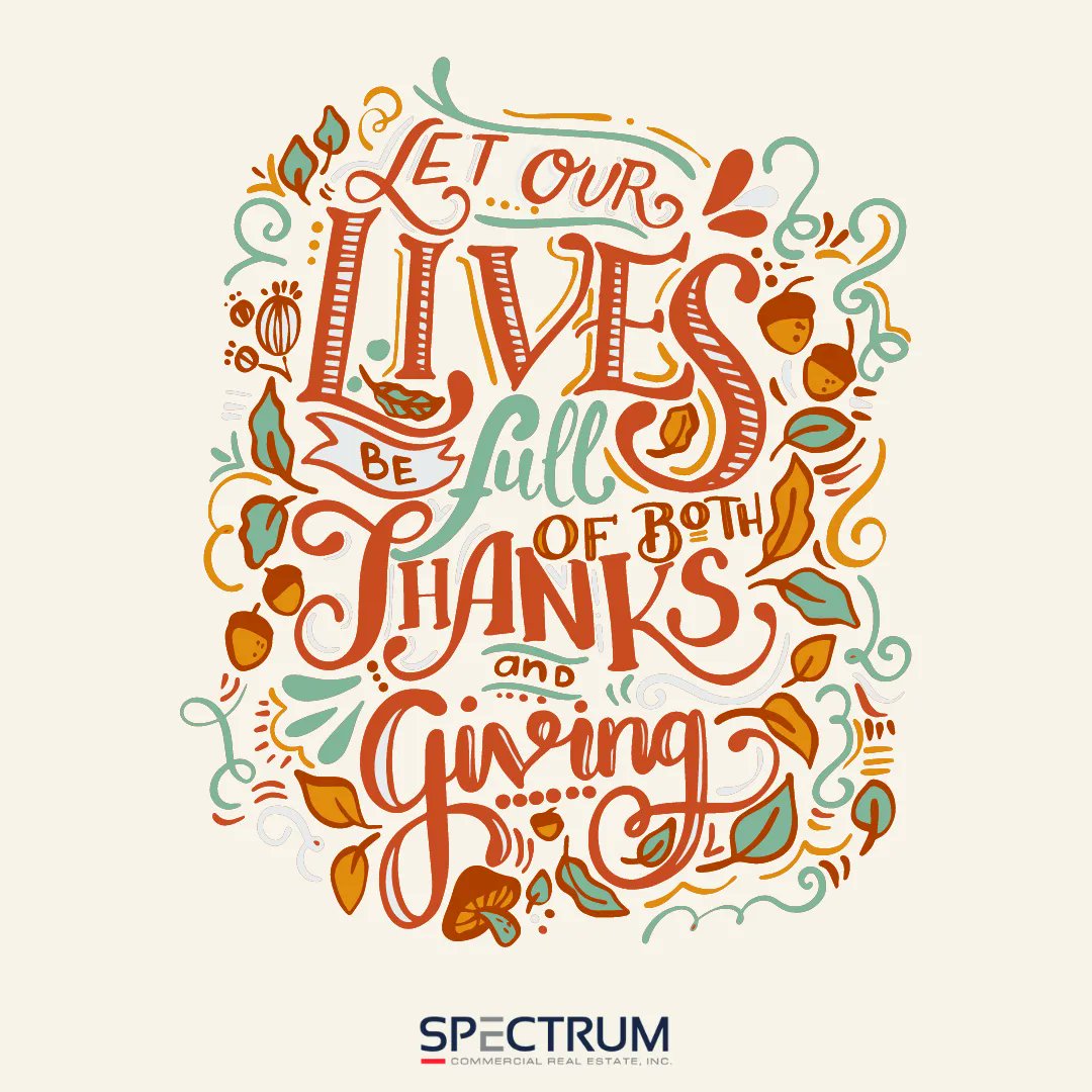 Happy Thanksgiving!
.
.
.
#SpectrumCRE | #CRE | #CommercialRealEstate | #RealEstateNews | #Thanksgiving | #CommericalRealEstateAgents   #CommercialRealEstateBrokerage | #Thanks | #Giving | #Happy