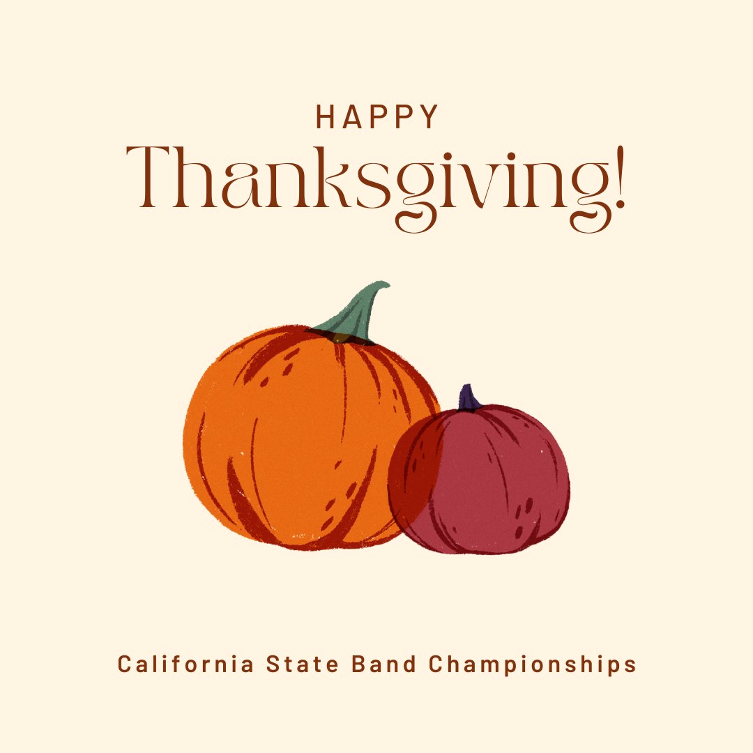 Happy Thanksgiving from California State Band Championships! 🦃 #CSBC2022 #WhereChampionsPlay #HappyThanksgiving