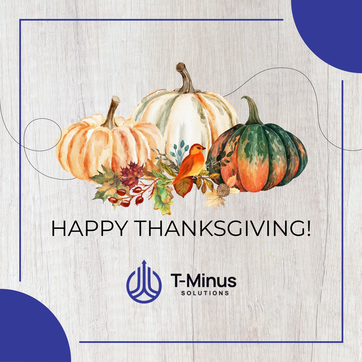 TMinusSolutions's tweet image. Happy Thanksgiving from T-Minus Solutions!

#TMinusSolutions #HappyThanksgiving #Thanksgiving #TechnologySolutions