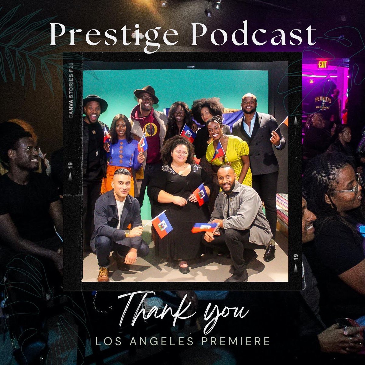 Prestigethepod's tweet photo. Today we want to say: 
Thank you! 🙏🏾🇭🇹

To our @seedandspark supporters. To our cast and crew. And to everyone who came out to the premiere in #LosAngeles to celebrate the launch of the Prestige #podcast! We’re grateful for all of you and for the opportunity to tell this story. https://t.co/XSoSpajOLs
