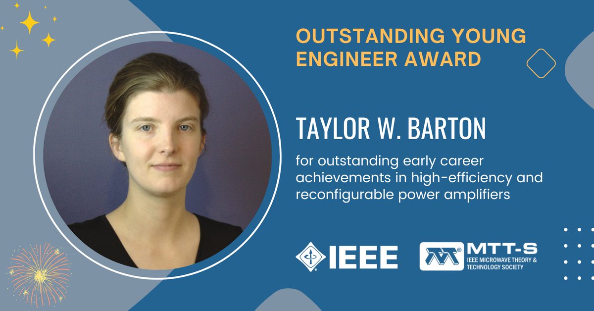 IEEE MTT-S (@ieeemtt) on Twitter photo Congratulations to Prof. Taylor Barton for receiving the 2023 IEEE MTT-S Outstanding Young Engineer Award for outstanding early career achievements in high-efficiency and reconfigurable power amplifiers.
mtt.org/2023-ieee-mtts… #IEEE #IEEEMTT #awards Congratulations to Prof. Taylor Barton for receiving the 2023 IEEE MTT-S Outstanding Young Engineer Award for outstanding early career achievements in high-efficiency and reconfigurable power amplifiers.
mtt.org/2023-ieee-mtts… #IEEE #IEEEMTT #awards