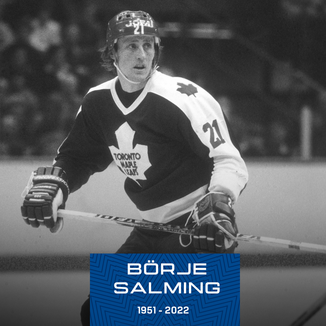 Borje Salming 1951 2022 Toronto Maple Leafs 1973 1989 Thank You