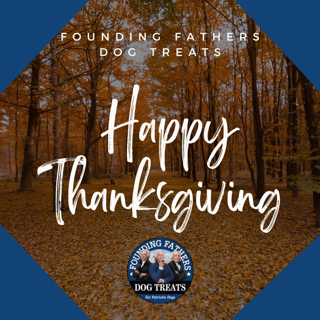 FF_Pets's tweet photo. Founding Fathers wishes you and your families a Happy Thanksgiving! What more can we be thankful for, though, than for our four-legged friends?! https://t.co/RT74hXSghD