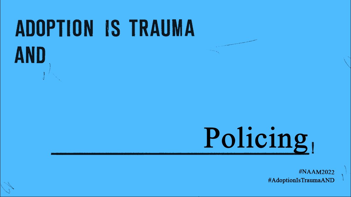 Adoption, and other family regulation systems, is policing because, as a system, it administrates racist, ableist, classist, and patriarchal violences through the state &amp; private industry. 🧵 #NAAM2022 #AdoptionIsTraumaAND #AdopteeTwitter #FFY 1/8