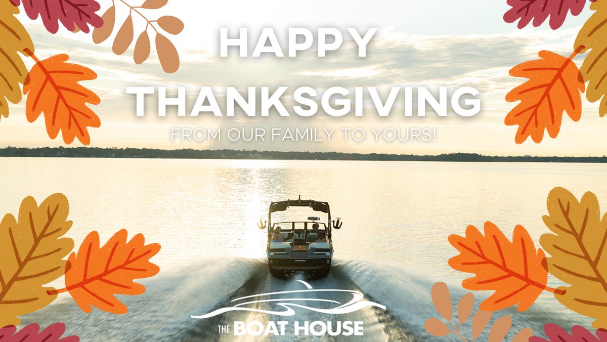 We're thankful for our customers, like you, that make up our Boat House family! 🍂