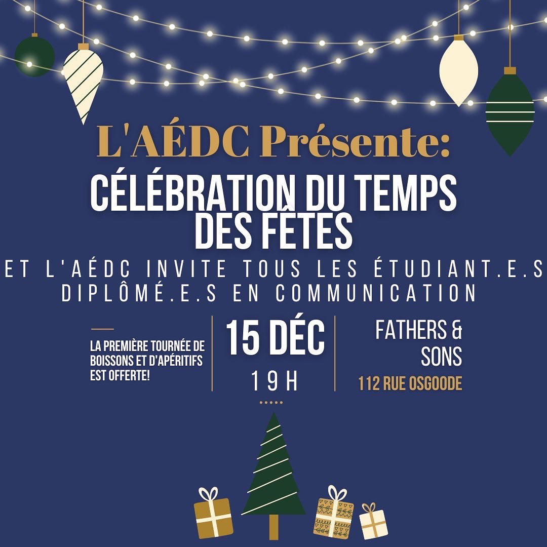 Venez célébrer le temps des fêtes avec l’AÉDC!

Retrouvez-nous au Fathers &amp; Sons (112, Rue Osgoode) 15 décembre à 19 h pour une soirée en bonne compagnie. La première tournée de boissons et d’apéritifs est offerte!

Chaque étudiant.e peut venir accompagné.e d’une autre personne!