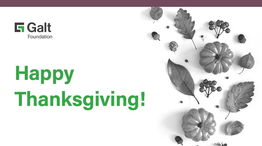 GaltFoundation's tweet photo. On behalf of the Galt team, Happy #Thanksgiving! We’re thankful for our clients, staff, and the communities we serve. Wishing you a safe, relaxing day with your loved ones. 

Please note that our offices are closed today. https://t.co/Ishy9kfiMh