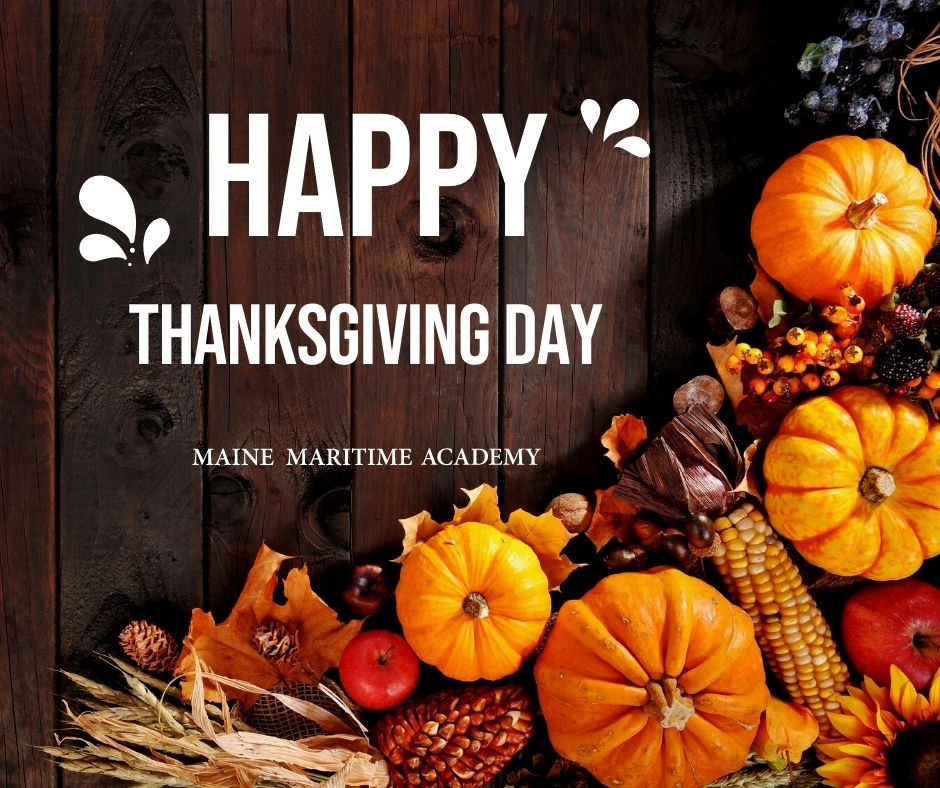 Happy Thanksgiving from Maine Maritime Academy!