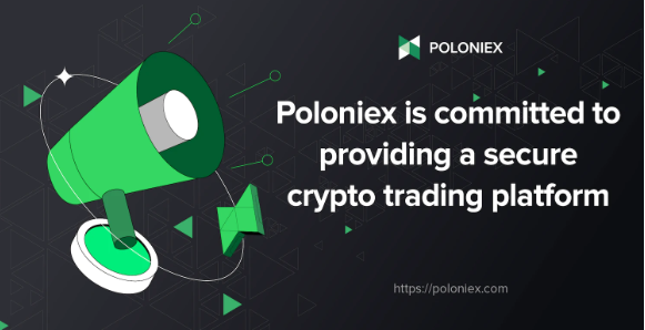 Poloniex's tweet photo. In light of the recent market events, we want to reiterate our commitment to providing you with the most secure crypto trading platform.

Here are some of the ways we can assure you⤵️
https://t.co/5Pv2OJkCJm https://t.co/doHMEV5J2r