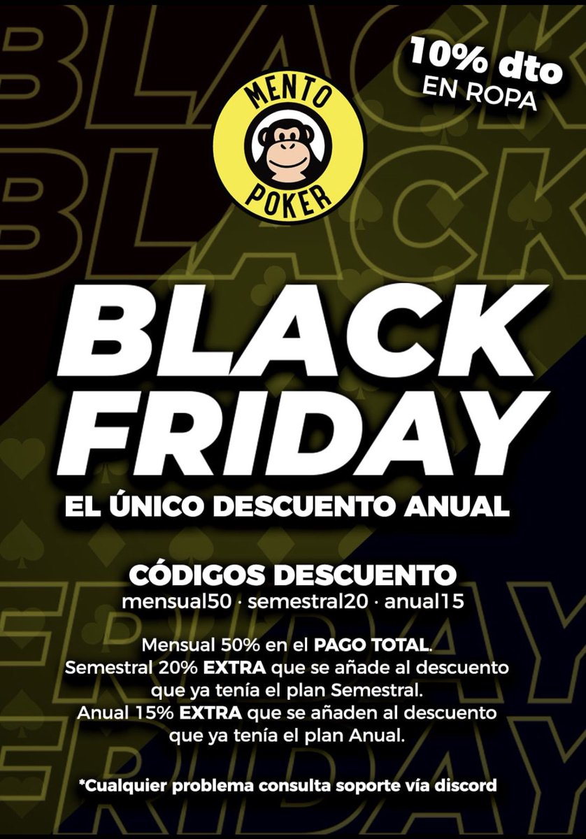 mentopoker's tweet photo. ⚫️BLACK FRIDAY EN MENTOPOKER
EL ÚNICO DESCUENTO ANUAL🟡

🐒50% Plan Mensual 
🍿Semestral su descuento + 20%  EXTRA
🔥Anual su descuento + 15% EXTRA
(Códigos en imagen)

Sube de suscripción (Basic a pro o Elite) o mejora de mensual a semestral o Anual! 

CÓDIGO ROPA: 10BLACKFRIDAY https://t.co/FopAT40MLD
