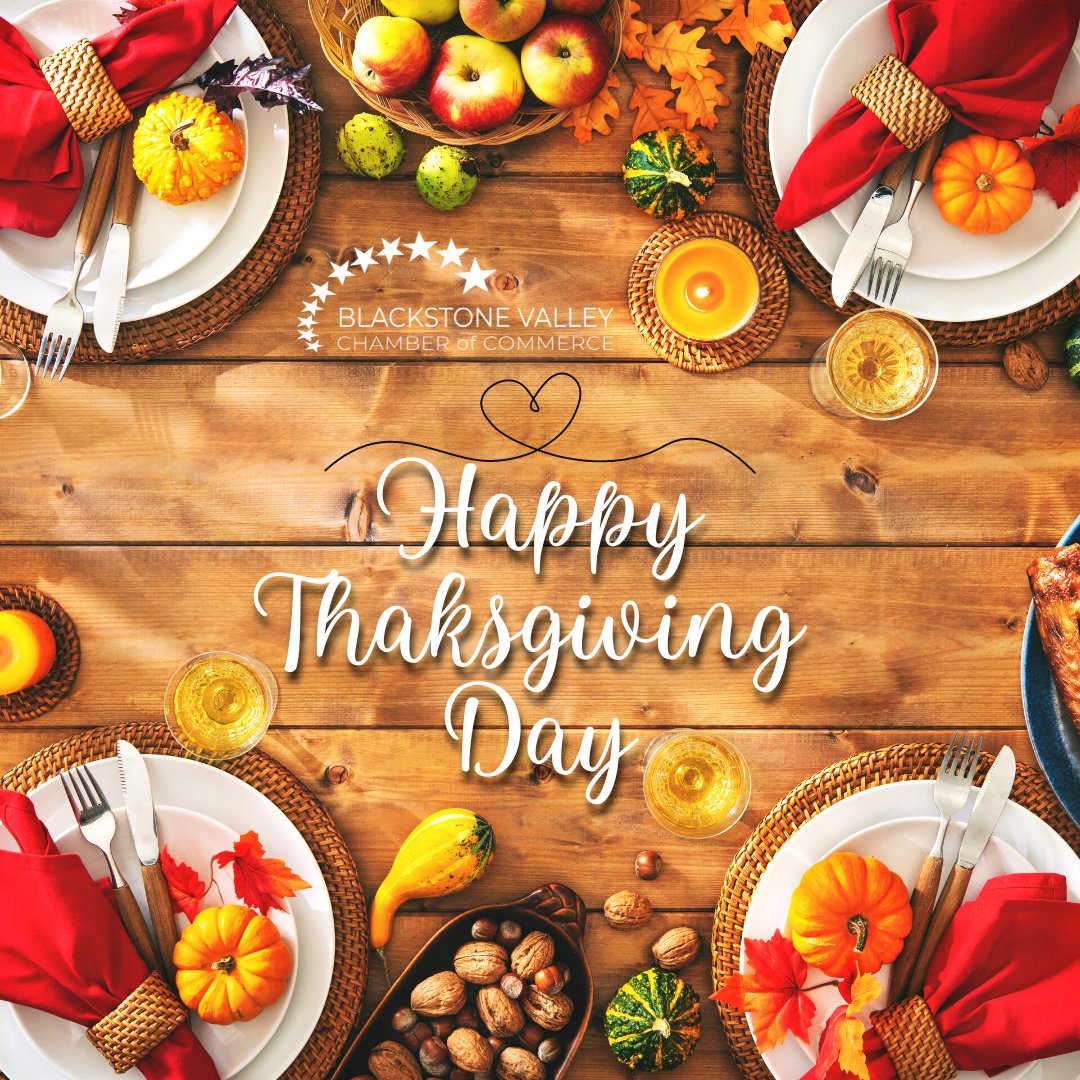 The Blackstone Valley Chamber of Commerce wishes you and your family a Happy Thanksgiving! We are thankful for our Blackstone Valley community! 

#bvcc #thanksgiving #givethanks