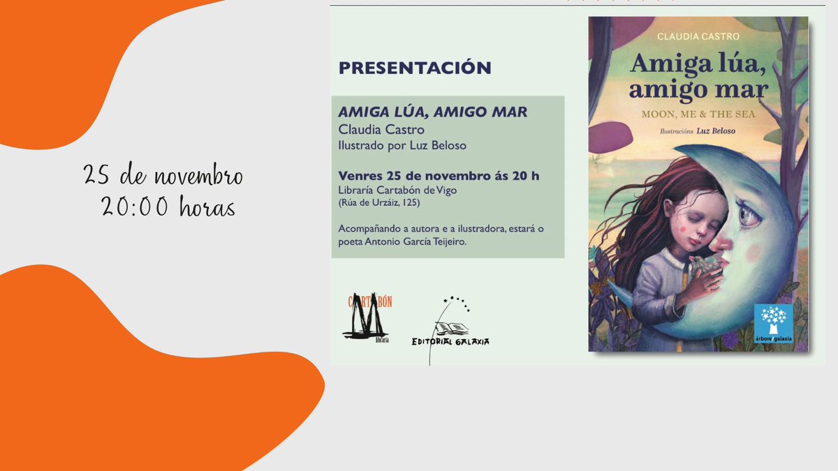 E mañá, ás 20:00h Claudia Castro e @LuzBeloso presentarán o seu libro “Amiga lúa, amigo mar”, editado por @EdGalaxia Xunto coa autora e a ilustradora estará Antonio García Teijeiro. #EnCartabónOndeSenón