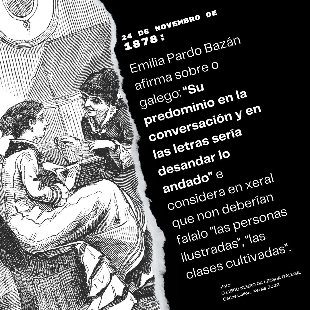 Nun día coma hoxe de 1878…

#Olibronegrodalinguagalega #QueremosGalego #EmiliaPardoBazán #fíoLNLG