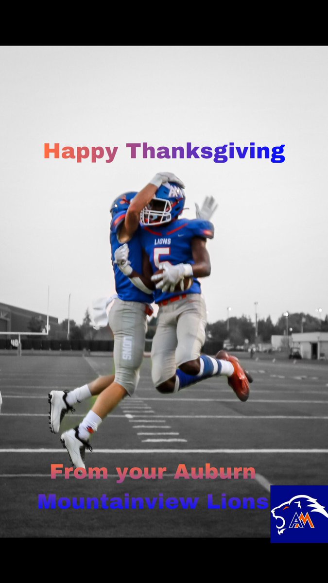 Happy Thanksgiving from your Auburn Mountainview Lions.