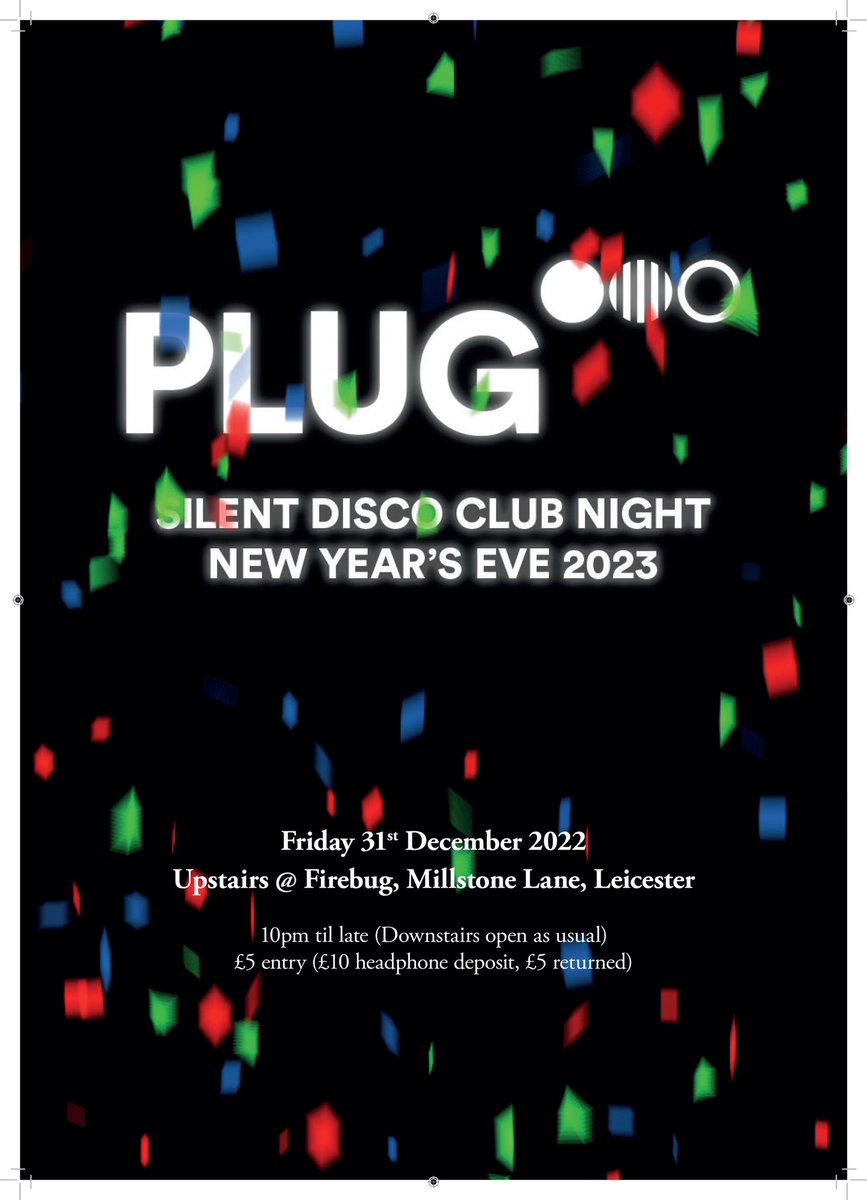 PLUGCLUBNIGHT's tweet photo. The final PLUG Club Night takes place at @FirebugBar this New Year. Come and help us see in 2023 and say good bye to our stupid silent disco club night after over ten years. https://t.co/S56EhEVIHQ