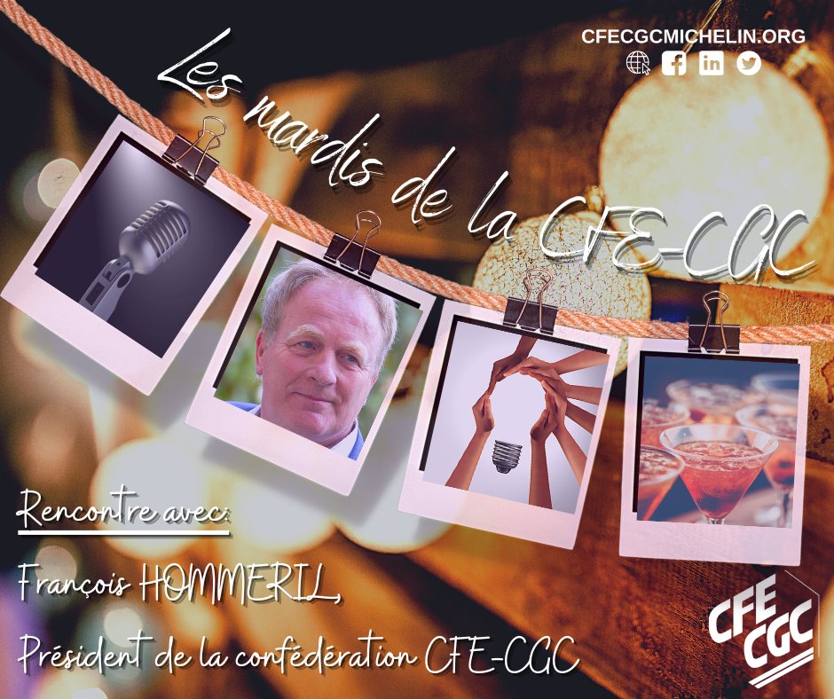 cfecgcmichelin's tweet photo. RENCONTRE EVENEMENT AVEC F.HOMMERIL,
Président de la Confédération CFE-CGC,

MARDI 29 NOVEMBRE 18h30, au CSE Michelin -
8 Rue J.Magnier - 63000 CLERMONT Fd.

 Un cocktail en présence des invités permettra de prolonger les échanges, 
nous vous attendons nombreux :-) https://t.co/Q48LUFpF9n