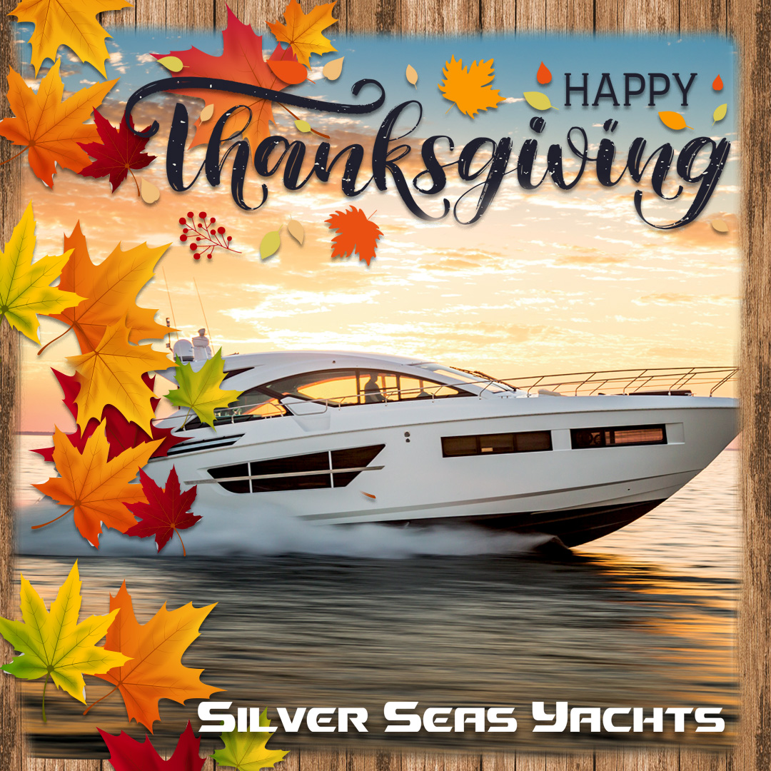 Happy Thanksgiving from us here at Silver Seas Yachts! We hope you have an incredible day with friends and family! 🦃🍁🍂
