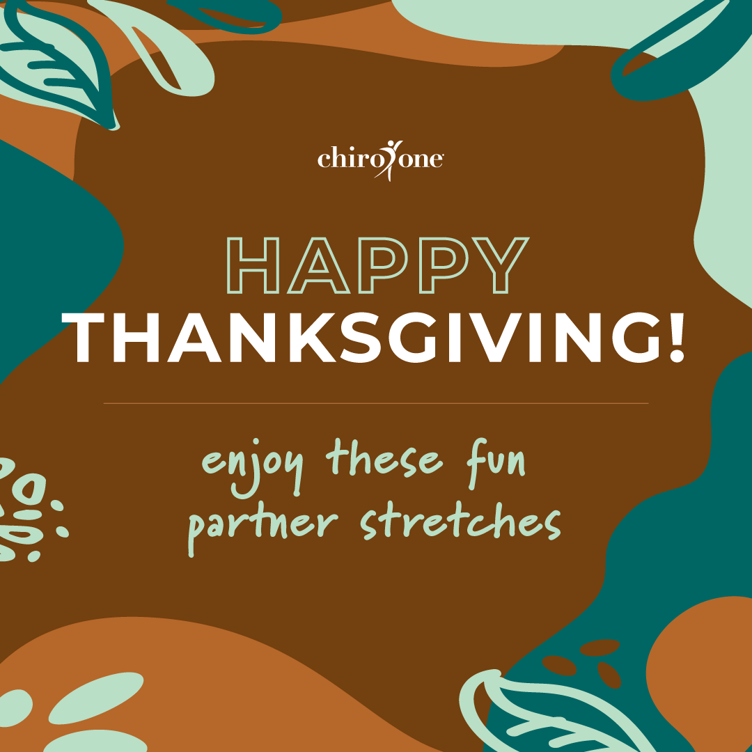 chiroone's tweet photo. Some of us start cooking at dawn. Others don’t move from the couch (or the dessert table). But *everyone* can use a good stretch today. Grab a buddy and have some fun with these partner stretches! Happy Thanksgiving from Chiro One! 
.
.
.
#ChiroOne #Chiropractic #Thanksgiving https://t.co/eZJcYNPKZw