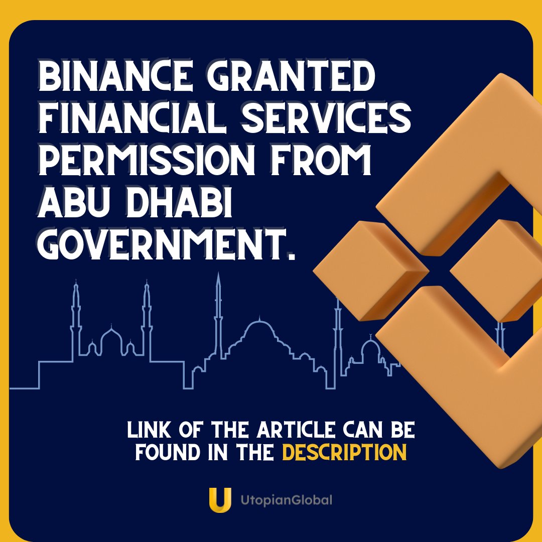 utopianglobal's tweet photo. Binance has broadened its reach in the Middle East with a new license from the Abu Dhabi government. 

(https://t.co/1dfbm2Vsi7)
.
.
.
#binance #crypto #cryptoexchange #defi https://t.co/fUzx9L6G3R
