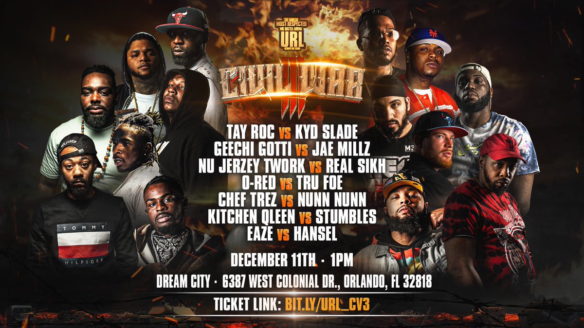 urltv's tweet photo. #CIVILWAR3
Dec 11th
6387 W Colonial Dr
Orlando, FL

Tickets: $75
https://t.co/AcaSLeh0Eq

@TheOnlyTayRoc x @kydslade453
@NUJERZEYTWORK x @RealSikh99
@JAE_MILLZ x @bigGeechiMbb
@ored973 x @foe_tru
@ChefTrez__ x @Its_NunnNunn
@Riddydaboss x @KitchenQleen
@greatjobhansel x @74Pangea https://t.co/1kwlE3pF0G