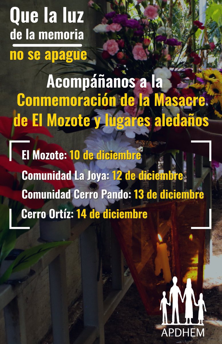 Le invitamos a que nos acompañe en la conmemoración del 41 aniversario de las masacres de El Mozote y lugares aledaños.