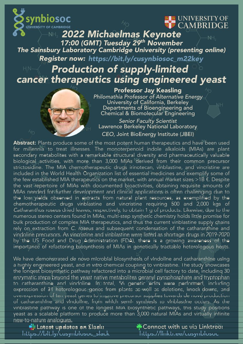 Next Tuesday (29th Nov) is our 2022 Michaelmas Keynote, delivered online by #synbio pioneer <a href="/jaykeasling/">Jay Keasling</a> at 17:00 (GMT) for viewing at <a href="/slcuplants/">Sainsbury Laboratory Cambridge University (SLCU)</a>. Drinks &amp; nibbles will be provided afterwards. There will also be the option to join over Zoom. Sign up now: bit.ly/cusynbiosoc_m2…