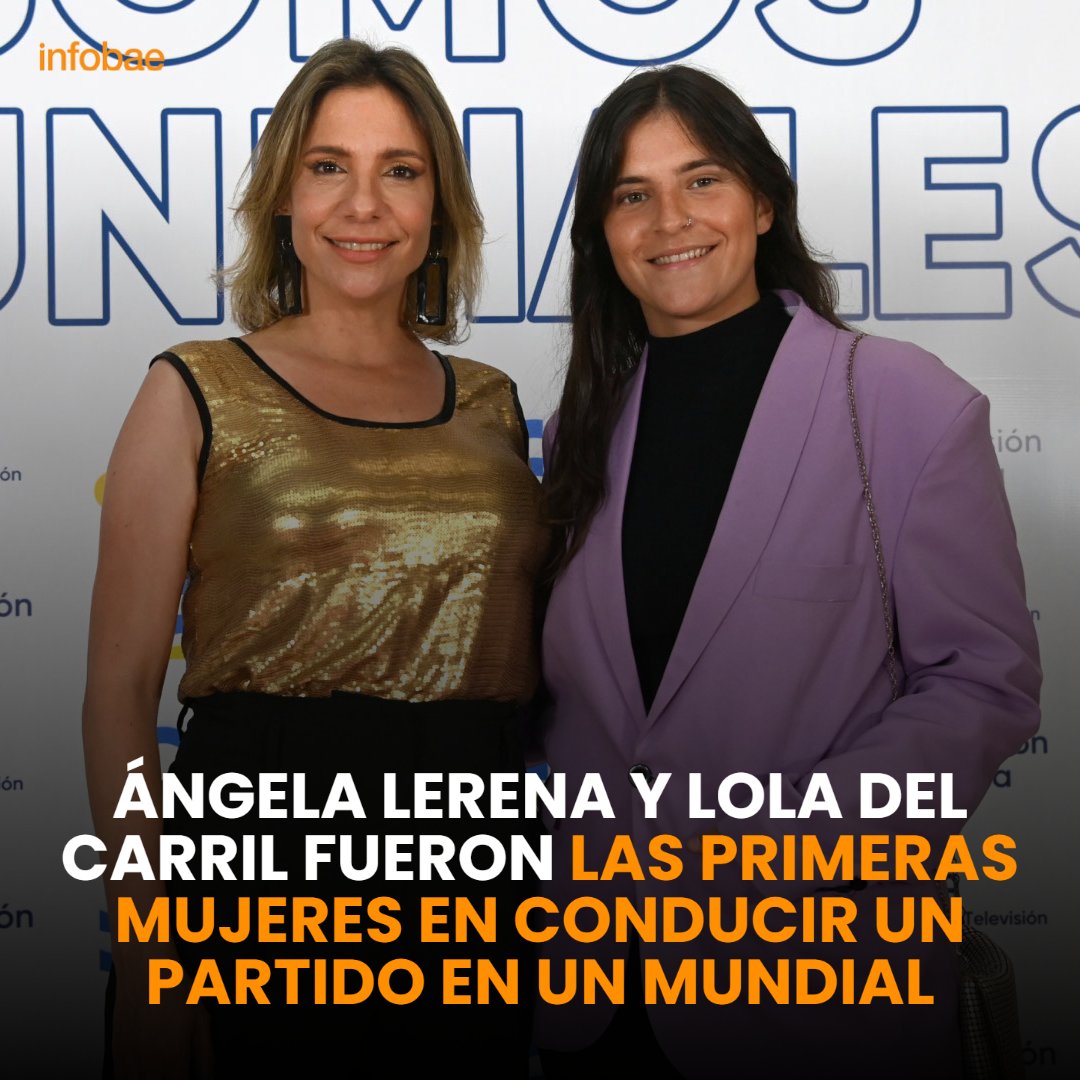 Ángela Lerena y Lola del Carril fueron las primeras mujeres en conducir un partido en un Mundial infob.ae/3V3xWfn