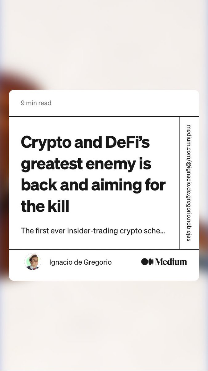 “Crypto and DeFi’s greatest enemy is back and aiming for the kill” by Ignacio de Gregorio
link.medium.com/fep8me0kevb