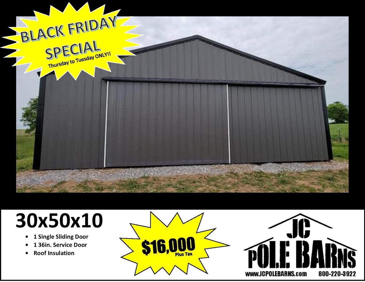 30x50x10 1 sliding door, 1 man door, and roof insulation delivered and installed $16,000 plus tax. 
#BLACKFRIDAY #AfterThanksgivingSale #JCPromotions #JCPoleBarns #PoleBarns #PostFrameBuilding #30x50x10