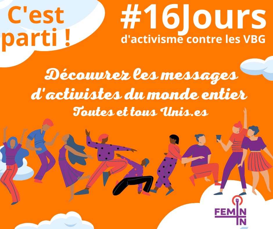Femin_in_BF's tweet image. C’est parti pour notre campagne des #16jours d’#activisme rester connecter sur nos pages et découvrez les messages d’#activistes et de militant.e.s #féministes du monde 🌍
#UnissonsNous  #ToutesUnis #Femin_In