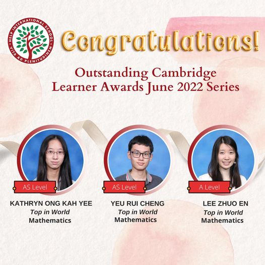 We celebrate our students’ hard work and outstanding performance for the A-Level June Exams 2022.  
 It is with great pleasure we announce the achievement of Kathryn, Rui Cheng and Zhuo En. 
Congratulations! Your hard work paid off. #HIS_Learning #CambridgeLearner2022