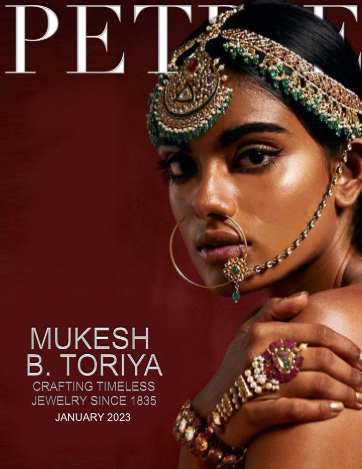 We hope we make your day and life BRIGHTER! ~ PETRIE Magazine

In alliance and joint heir with Mukesh B. Toriya - We'd like to thank all nations for their incredibly blessed contributions to our civilization. For without you, there'd be no us!
petriemagazineofficial.com