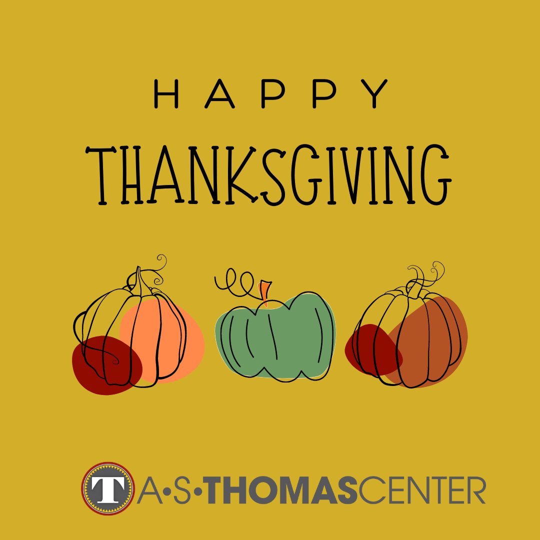 ASThomasCenter1's tweet photo. Happy Thanksgiving! Give thanks today and everyday. #thanksgiving2022 https://t.co/EWrdXjfwEg