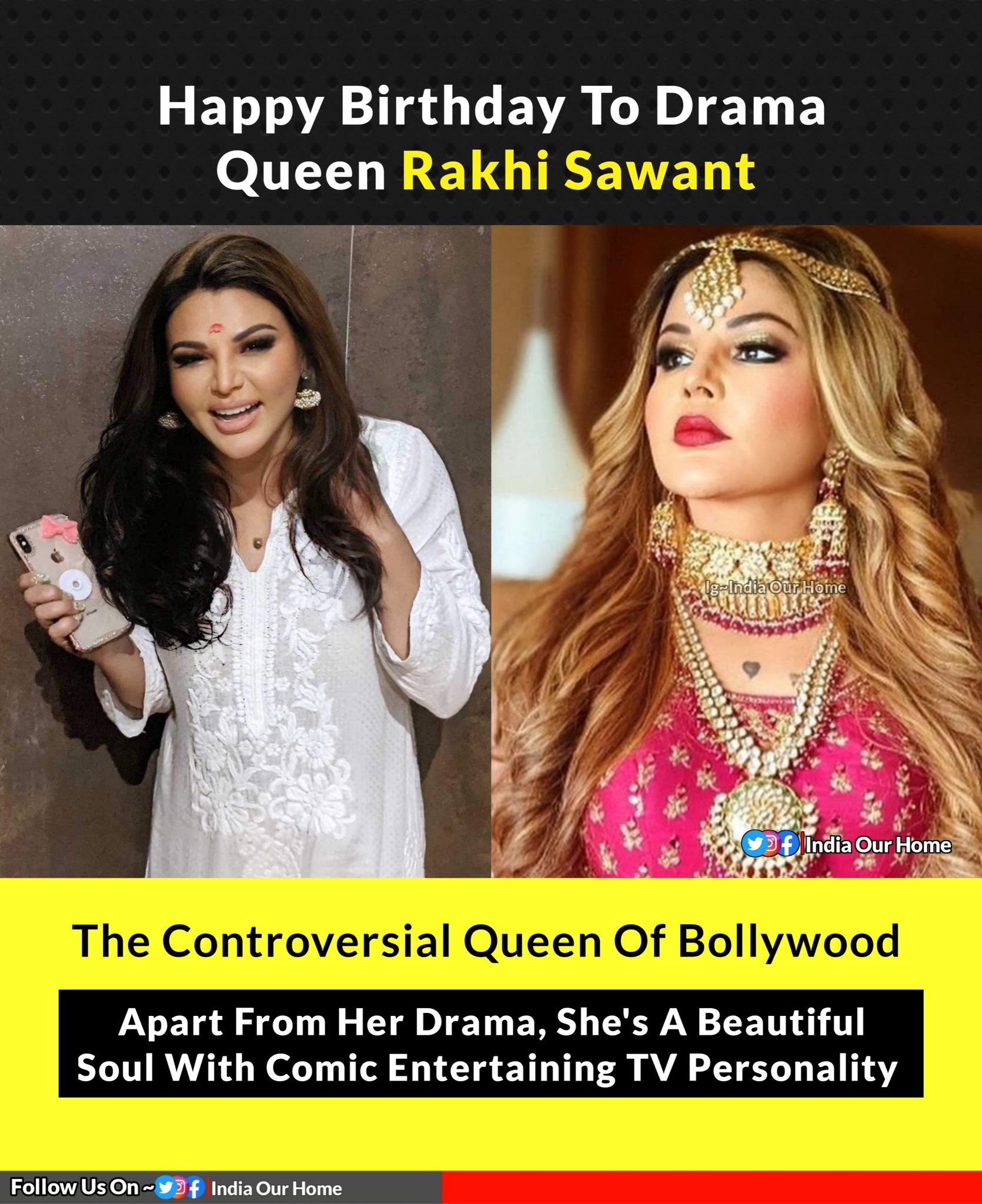 Happy Birthday To Drama Queen Rakhi Sawant       