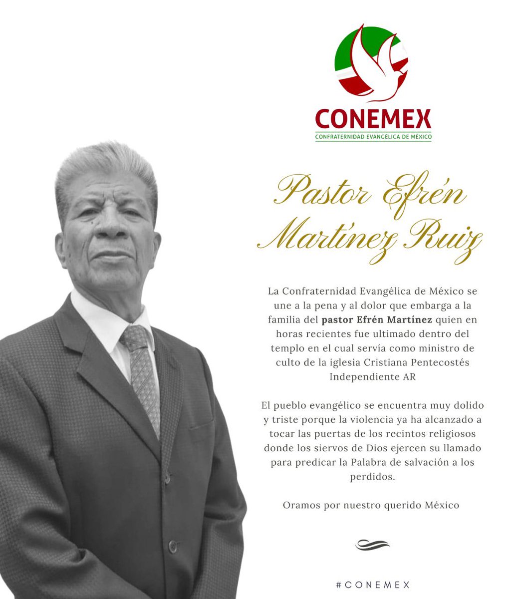 CONEMEXAR's tweet photo. La Confraternidad Evangélica de México se une a la pena y al dolor que embarga a la familia del pastor Efrén Martínez quien en horas recientes fue ultimado dentro del templo en el cual servía como ministro de culto de la iglesia Cristiana Pentecostés Independiente AR

#CONEMEX https://t.co/0CCdSl3r9t