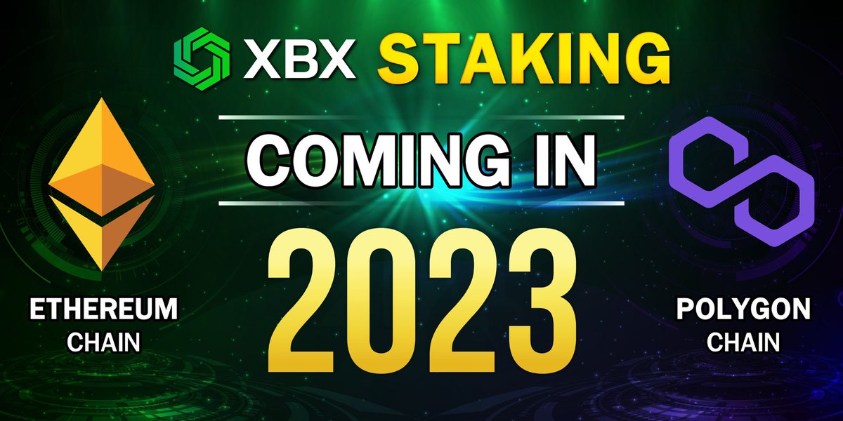 Upcoming in 2023

Just to let you know, $XBX #staking feature on #Ethereum and #Polygon is on the way here🤫

Follow us
Twitter : x.com/xbxtoken
Telegram : t.me/xbxofficial
Website : xbxtoken.io