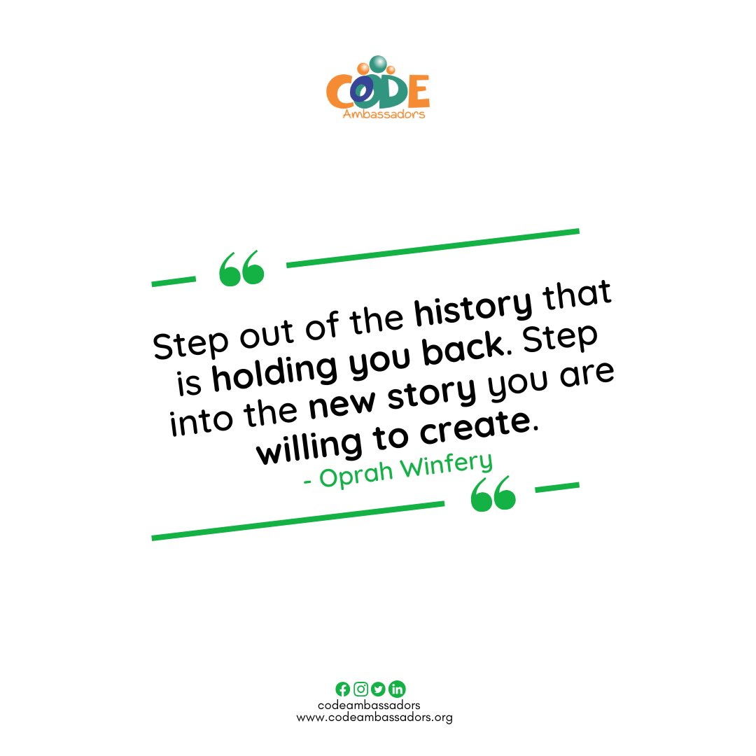 codeambassadors's tweet image. #FridayMotivation💪

&quot;Step out of the history that is holding you back. Step into the new story you are willing to create.&quot; - Oprah Winfrey
.
.
.
.
#codeambassadors
#privatecodinglessons
#weekendcodingclass #codingbootcamp #codingforbeginners