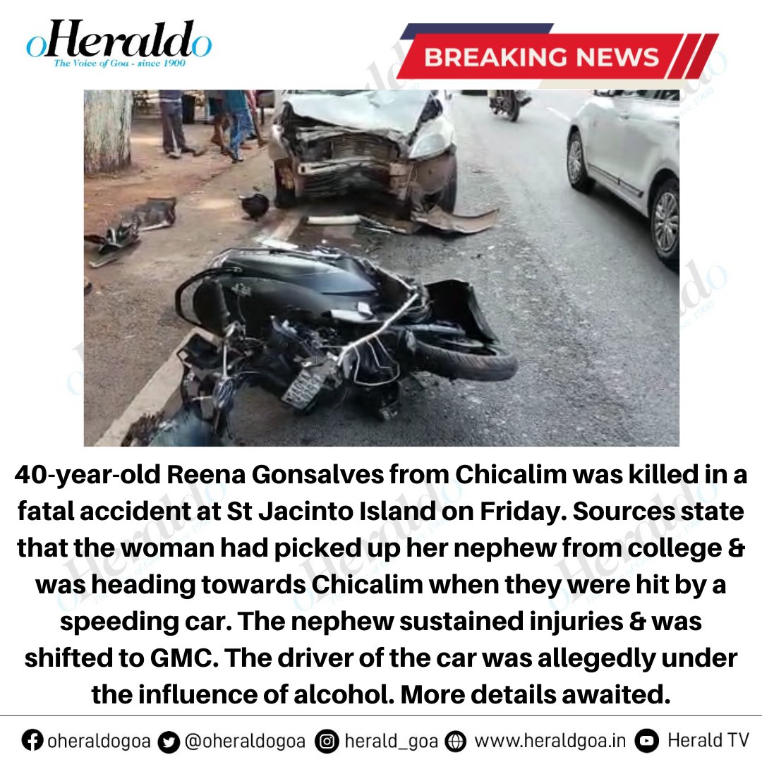 Reena Gonsalves from #Chicalim was killed in an #accident at #StJacinto Island. Sources state the woman picked her nephew from college & was heading home when they were hit by a speeding car. The driver of the car was allegedly under influence of #alcohol. 

#Goa #BreakingNews