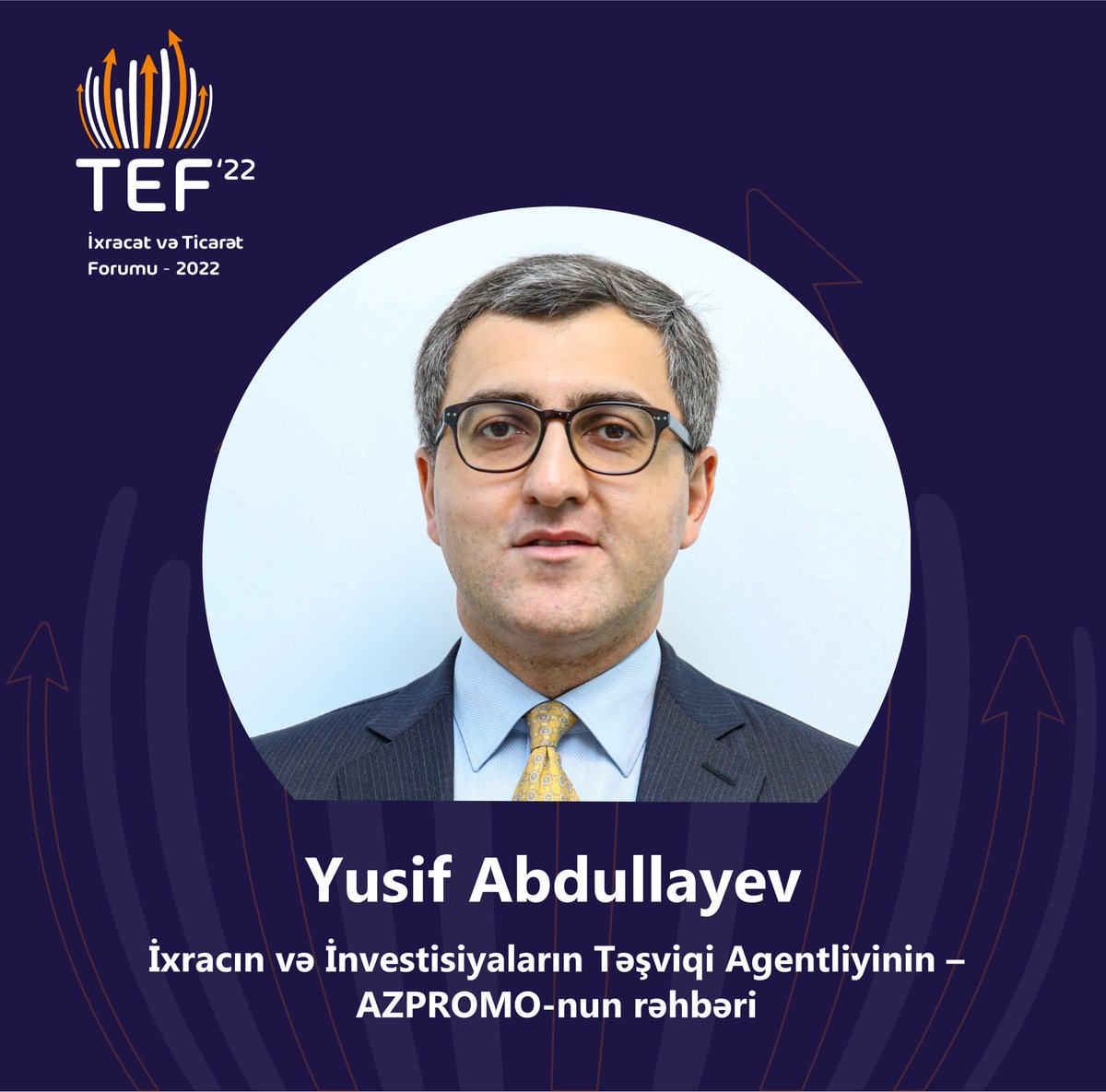 biznesxeberleri's tweet photo. “TEF-2022” forumunda “İxracatda və idxalatda dövlətin funksiyası” paneli üzrə çıxış edəcək spikerlərimiz arasında İxracın və İnvestisiyaların Təşviqi Agentliyinin – AZPROMO-nun rəhbəri Yusif Abdullayev də olacaq.
#KOBSKA #kobska2022 #FounderClub #TEF2022 #tradeexport #AZPROMO https://t.co/Y2emMC91Kl