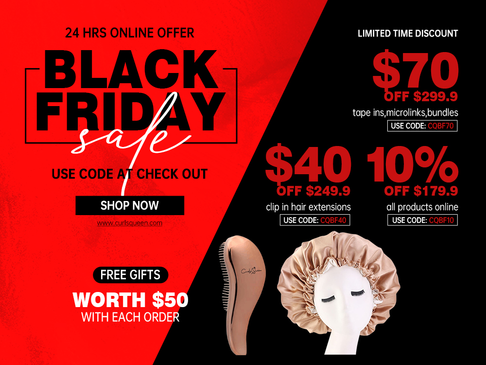 Here comes our BLACK FRIDAY SALE!

"CQBF70" to save $70,OFF $299.9--TAPE INS,MICROLINK,BUNDLES⁣

"CQBF40" to save $40,OFF $249.9--CLIP INS ONLY⁣

"CQBF10" to save 10%,OFF $179.9--ALL PRODUCTS⁣

Link:
curlsqueen.com/?=tw

#BlackFriday #blackfriday2022