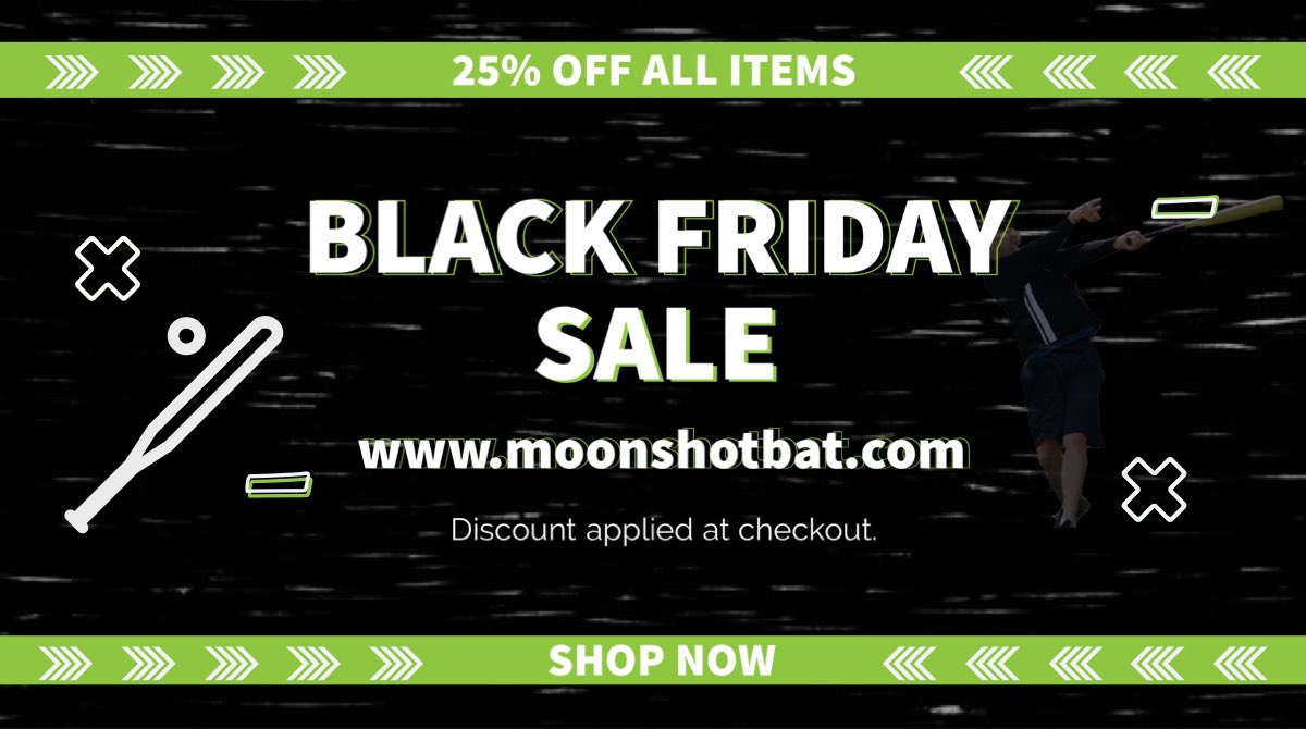 It's on! Black Friday savings store-wide. Save 25%. 🤪 Don’t miss it. Shop now. 
MoonShotBat.com