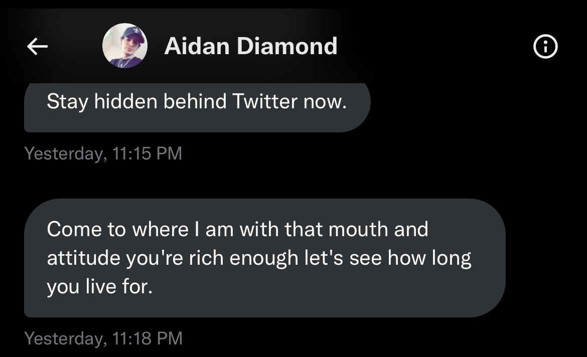 TrinityPost's tweet image. Here’s a pretty average DM from some of the tough guy incels that like to get in contact. This gem is from @TheAidanDiamond. Like all strong men, he blocked me after making his death threat. 😂😂😂😂