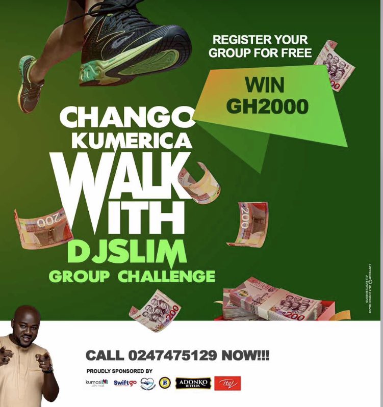 #WalkWithDjSlim contact me on 0247475129 and Register your group and stand the chance of winning 2000 cedis for your group.