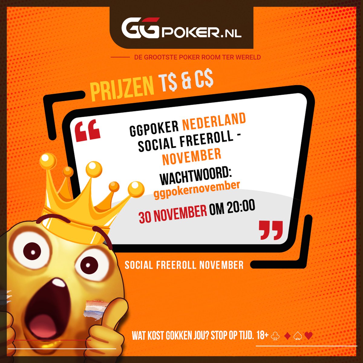 GGPoker_NL's tweet photo. GGPoker Nederland Social Freeroll - November 🇳🇱

🏆Prijzenpot: $1000 mix aan T$ en C$
📅 30 November om 20:00
🔑 ggpokernovember

Doe jij mee?

Wat kost gokken jou? Stop op tijd. 18+

#GGPoker #GGPokerNederland #Poker #GG #NLH #Entertainment  #freeroll #pokertoernooi #November https://t.co/UGuJlckvuG