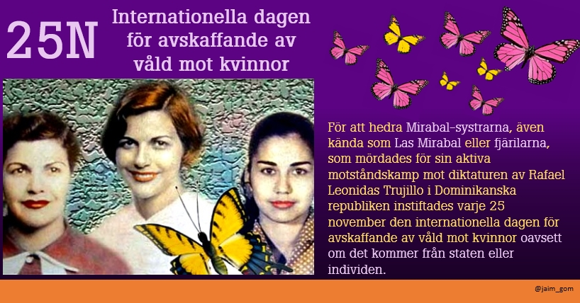 25 November: Internationella dagen för avskaffande av 
våld mot kvinnor. ✊🏾🦋