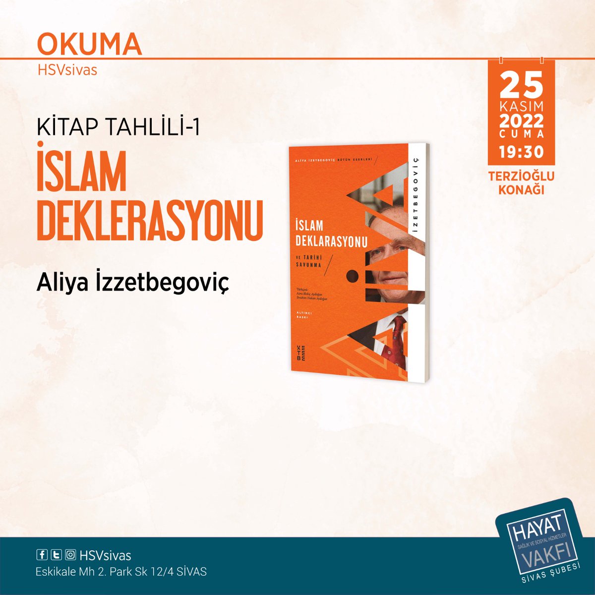 Erkek öğrenci kozasına yönelik ilk kitap tahlilimize bilge lider Aliya İzetbegoviç'in "İslam Deklerasyonu" kitabıyla başlıyoruz.
 📅25 Kasım 2022 Cuma
⌚19:30
📍Terziler Konağı
