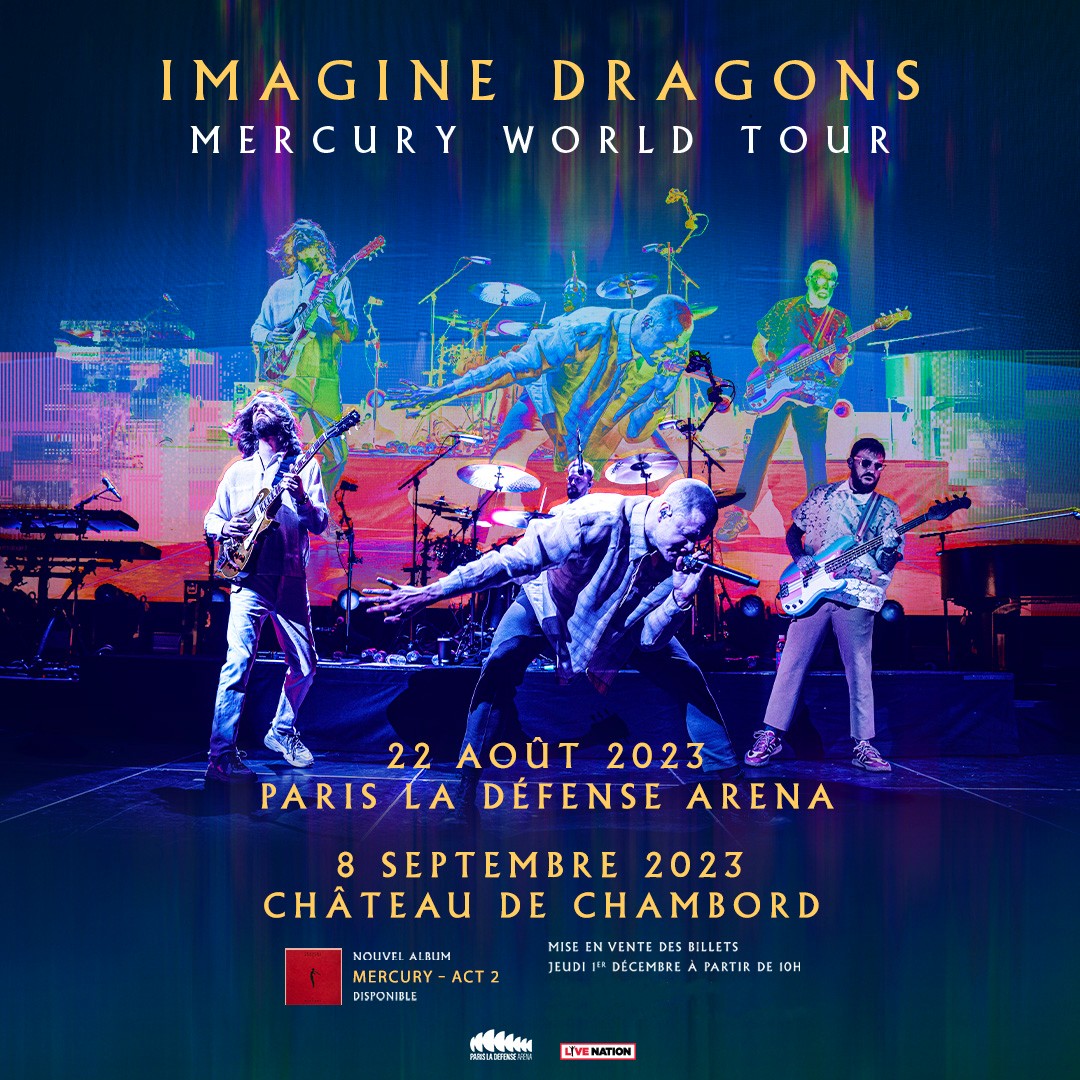 fnacspectacles's tweet photo. 🚨 IMAGINE DRAGONS EN FRANCE 🚨

Le groupe @Imaginedragons annonce 2 dates 🇫🇷 événements pour leur "Mercury World Tour" 2023 :

🏟 22 août : @ParisLaDefArena
🏰 8 septembre : @domainechambord 

⏰ Billets en vente le 01/12 à 10h sur Fnac Spectacles https://t.co/sbU0fk8ZpQ